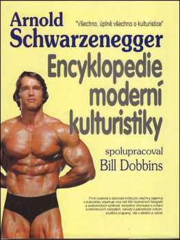 Arnold Schwarzenegger: Encyklopedie moderní kulturistiky