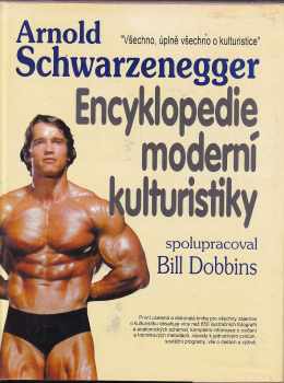 Arnold Schwarzenegger: Encyklopedie moderní kulturistiky