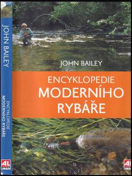 John Bailey: Encyklopedie moderního rybáře