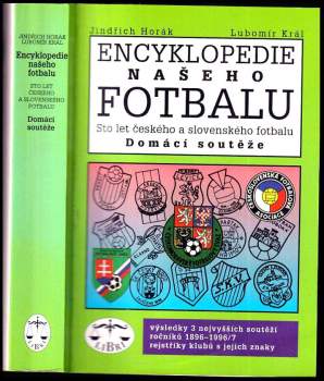 Encyklopedie našeho fotbalu : sto let českého a slovenského fotbalu
