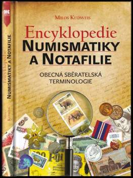 Miloš Kudweis: Encyklopedie numismatiky a notafilie