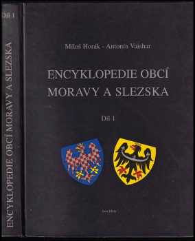 Antonín Vaishar: Encyklopedie obcí Moravy a Slezska - Díl 1, Úvod do problematiky Moravy a Slezska v jejich historických hranicích.