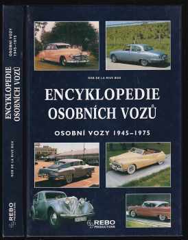 Rob de La Rive Box: Encyklopedie osobních vozů - osobní vozy 1945-1975