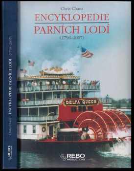 Christopher Chant: Encyklopedie parních lodí : (1798-2007)