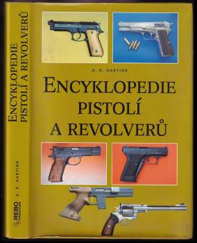 A. E Hartink: Encyklopedie pistolí a revolverů