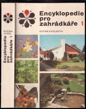 Encyklopedie pro zahrádkáře : 1 - Jiří Malý, Antonín Dvořák (1986, Státní zemědělské nakladatelství) - ID: 794800