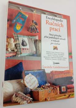 Lucinda Ganderton: Encyklopedie ručních prací