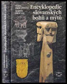 Naďa Profantová: Encyklopedie slovanských bohů a mýtů