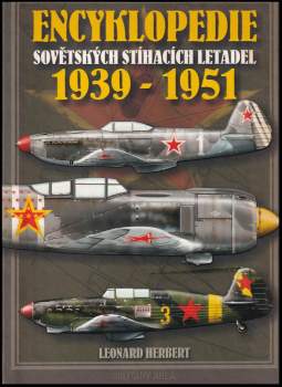 Herbert Léonard: Encyklopedie sovětských jednomotorových stíhacích letadel 1939-1951
