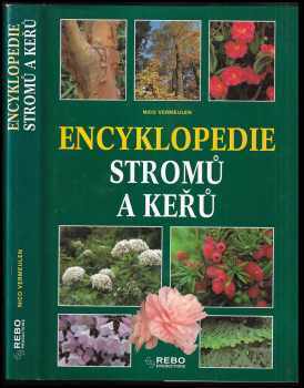 Encyklopedie stromů a keřů - Nico Vermeulen (1998, Rebo) - ID: 700944