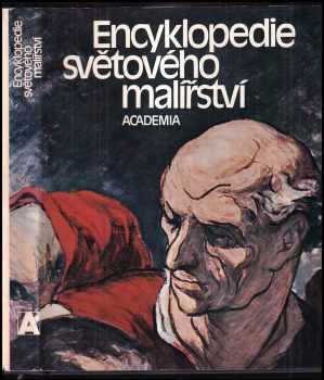 Encyklopedie světového malířství - Bohumír Mráz (1975, Academia) - ID: 55831