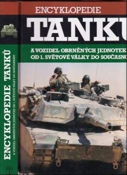 Encyklopedie tanků a vozidel obrněných jednotek od 1. světové války do současnosti