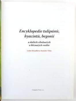 Lenka Křesadlová: Encyklopedie tulipánů, hyacintů, begonií a dalších cibulnatých a hlíznatých rostlin