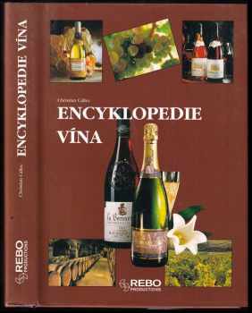 Encyklopedie vína : Wijn encyclopedie - Christian Callec (2003, Rebo) - ID: 527960