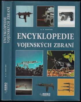 Encyklopedie vojenských zbraní - A. E Hartink (2000, Rebo) - ID: 759741