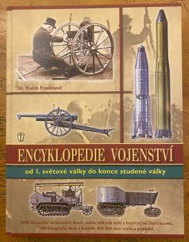 Encyklopedie vojenství : od I. světové války do konce studené války