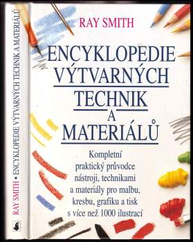 Ray Smith: Encyklopedie výtvarných technik a materiálů