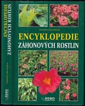 Hanneke van Dijk: Encyklopedie záhonových rostlin