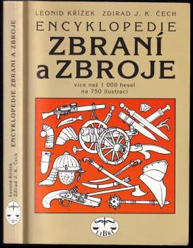 Encyklopedie zbraní a zbroje - Leonid Křížek, Zdirad J. K Čech (1999, Libri) - ID: 818322