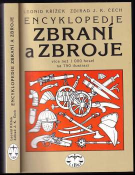 Encyklopedie zbraní a zbroje - Leonid Křížek, Zdirad J. K Čech (1999, Libri) - ID: 821967