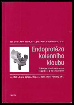 Pavel Vavřík: Endoprotéza kolenního kloubu
