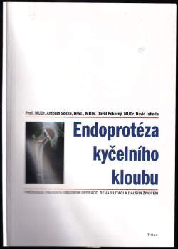 Endoprotéza kyčelního kloubu