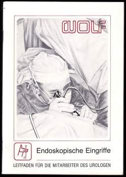 Endoskopische Eingriffe - Leitfaden für die Mitarbeiter des Urologen