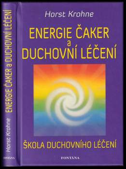 Horst Krohne: Energie čaker a duchovní léčení