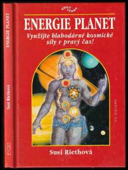 Susi Rieth: Energie planet : využijte blahodárné kosmické síly v pravý čas!