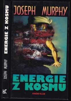 Energie z kosmu - Joseph Murphy (1994, Knižní klub) - ID: 827300