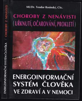 Teodor Rosinský: Energoinformační systém člověka ve zdraví a v nemoci