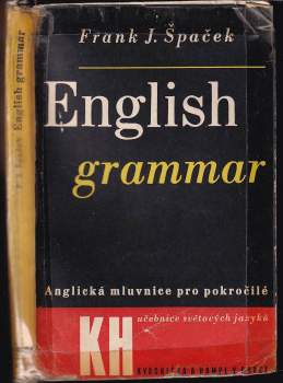 František Josef Špaček: English grammar for advanced