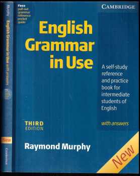 Raymond Murphy: English grammar in use - : a self-study reference and practice book for intermediate students of English with answers