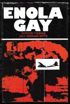 Enola gay - Gordon Thomas, Max Morgan Witts (1974) - ID: 125884