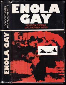 Enola Gay - Gordon Thomas, Max Morgan Witts (1984, Naše vojsko) - ID: 790026