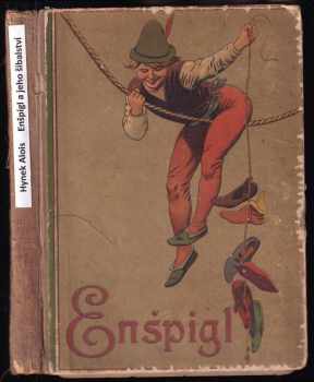 Enšpigl a jeho čtveráctví - Karel Sabina (1911, Alois Hynek) - ID: 701474