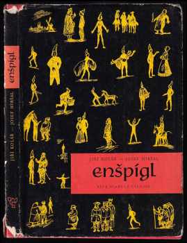 Enšpígl - Jiří Kolář, Josef Hiršal (1968, Státní nakladatelství dětské knihy) - ID: 498089