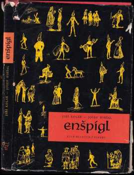 Jiří Kolář: Enšpígl
