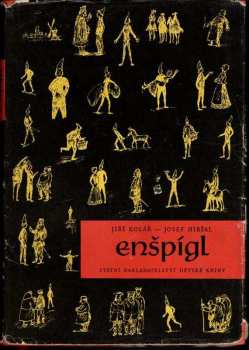 Jiří Kolář: Enšpígl