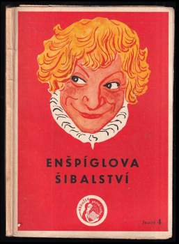 Jan Mlynář: Enšpíglova šibalství