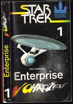 Gene De Weese: Enterprise v ohrožení - Star Trek 1