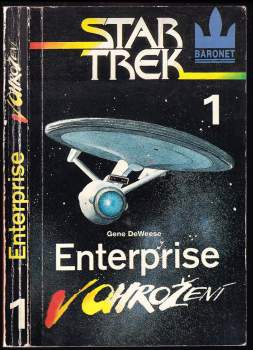 Gene De Weese: Enterprise v ohrožení - Star Trek 1