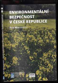 Petr Martinovsky: Environmentální bezpečnost v České republice
