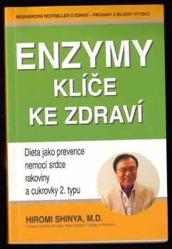Enzymy - klíče ke zdraví