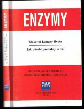 Enzymy : stavební kameny života : jak působí, pomáhají a léčí - Klaus Miehlke, Michael Williams (2002, Wald Press) - ID: 455104