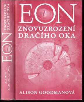 Alison Goodman: Eon, Znovuzrození dračího oka