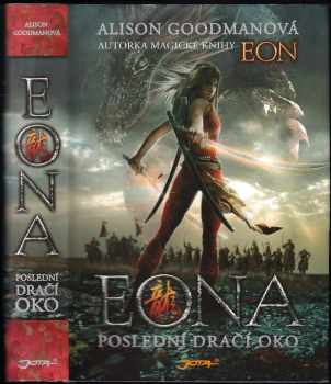 Eona : Poslední dračí oko - Alison Goodman (2011, Jota) - ID: 720926