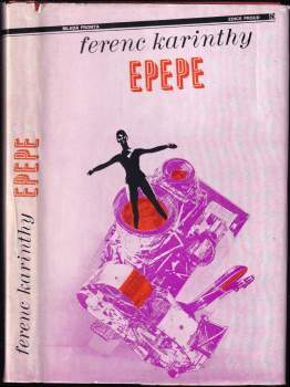 Ferenc Karinthy: Epepe