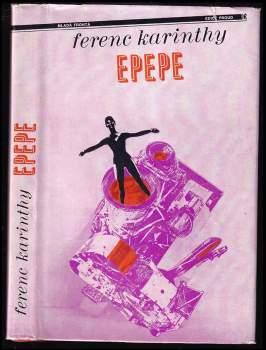 Ferenc Karinthy: Epepe