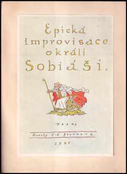 Vratislav Hugo Brunner: Epická improvisace o králi Sobiáši